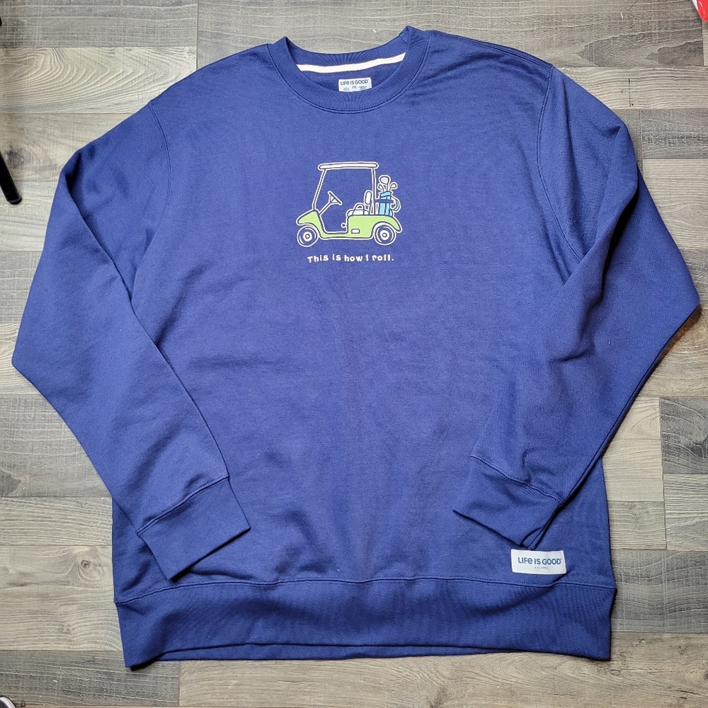 Life is Good "this is how I roll" golf pullover sweatshirt XXL